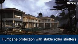 Hurricane protection with stable roller shutters | heroal products