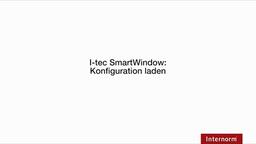 I-tec SmartWindow – Konfiguration laden
